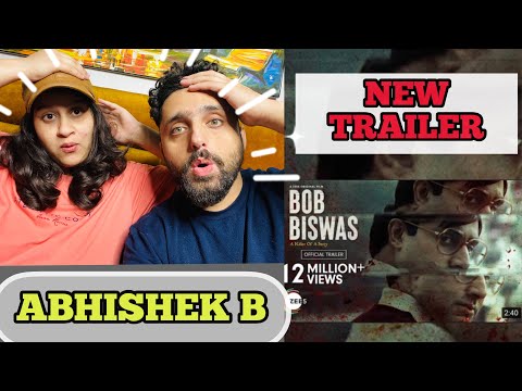 Bob Biswas Trailer REACTION!!! | Abhishek Bachchan 