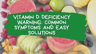 Unseen Vitamin D Deficiency Risks Revealed VEED 1