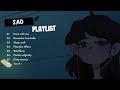 Playlist Song From D A V D Viral Sad Song You Should Hear
