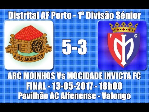 Distrital AF Porto Final 1ª Divisão "ARC Moinhos Vs Mocidade Invicta FC" 2016/17