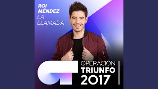 La Llamada (Operación Triunfo 2017)