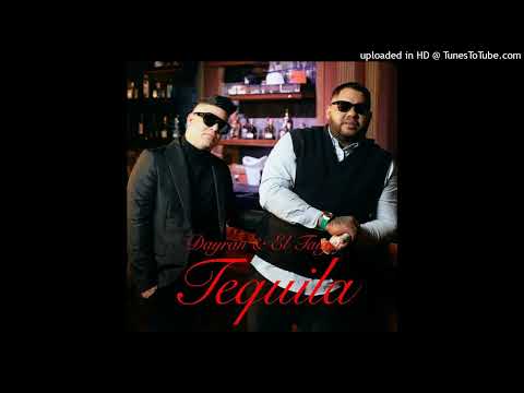 Dayran Ft. El Taiger - Tequila