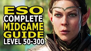 ESO Levels 50 to CP300 Complete Midgame Guide in 2022