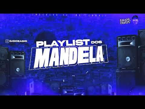 PLAYLIST DOS MANDELA (PT1) #djdozabri #playlist