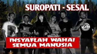 Download lagu SUROPATI - SESAL || 😭😓😭INSYAFLAH WAHAI SEMUA MANUSIA - INDONESIAN GOTHIK METAL MODERN  ✅ mp3