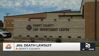 Family sues after man dies in DeWitt County Jail