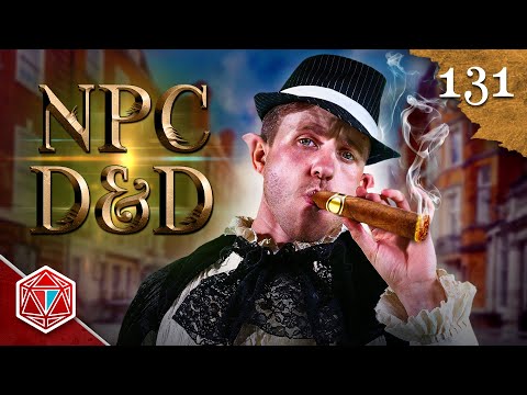 BOB's MOB - NPC D&D - Episode 131