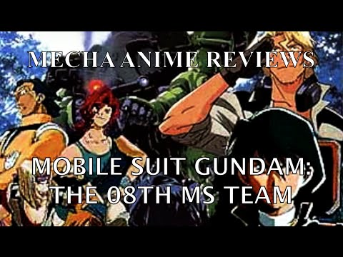 Mecha Anime Reviews: Mobile Suit Gundam: The 08th MS Team
