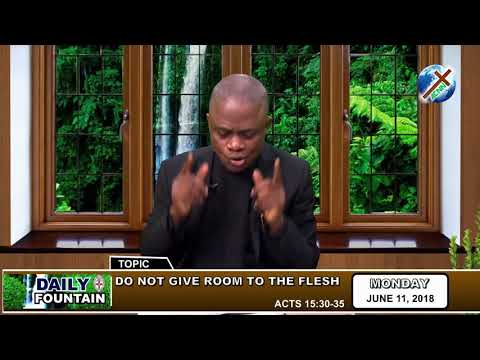 DAILY FOUNTAIN OF JUNE 11, 2018 - VEN. CHIMA OKORIE