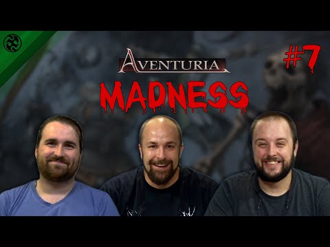 Aventuria Madness #7: Wald ohne Wiederkehr IV
