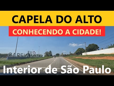 Conhecendo a Cidade de CAPELA DO ALTO (e sua belíssima Lagoa Municipal), Interior de SP!