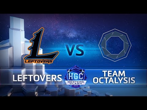 HGC 2018 Western Clash - Day 2 - Leftovers vs. Team Octalysis - Game 1