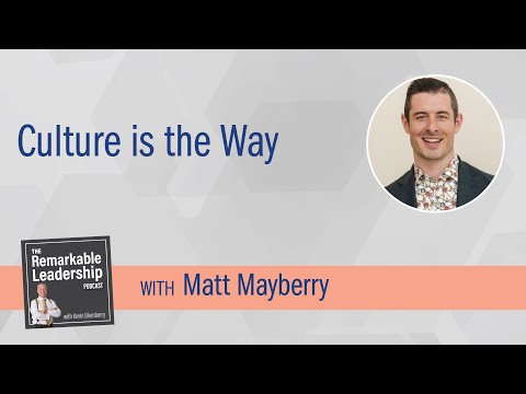 Culture is the Way with Matt Mayberry - YouTube