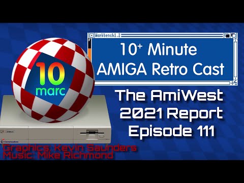 The Commodore Amiga Amiwest 2021 Report - Episode 111