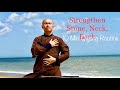Strengthening  SPINE, NECK, BACK | 10 Minute Daily Qigong Routine