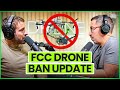 FCC Drone Ban EXPLAINED: Is This the End of DJI in America?