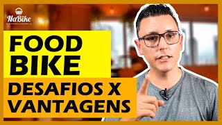 DESAFIOS E VANTAGENS PARA TRABALHAR NA RUA COM FOOD BIKE | NaBike Brigaderia