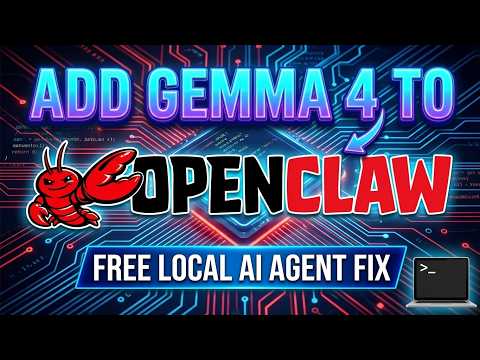 How to Add Gemma 4 to OpenClaw — Fix the Missing Model Error (Free Local AI Agent)