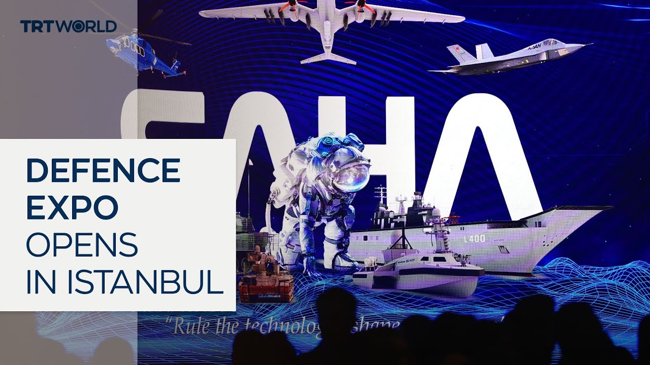 Türkiye’s leading international defence exhibition kicks off in Istanbul