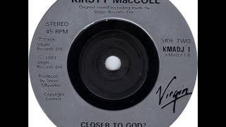 Kirsty MacColl - Closer To God?