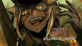 【Nightcore】Riot [Hollywood Undead]