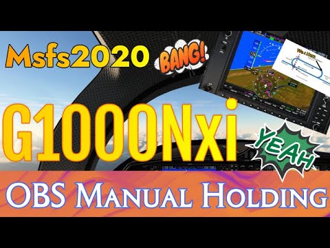 Msfs2020 *G1000Nxi* Manual Holding Tutorial using OBS for unpublished holds ( Omni Bearing Selector)