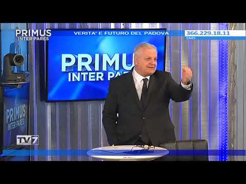 Primus Inter Pares del 23/6/2021 - Verità e futuro del Padova (5 di 5)