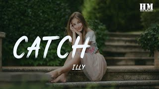 Illy - Catch 22[lyric]