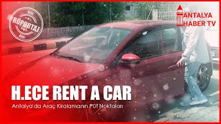 H.ECE RENT A CAR : Antalya'da Araç Kiralamanın Püf Noktaları