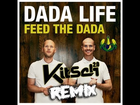 Dada Life 'Feed The Dada' (KitSch 2.0 remix) - Free Download