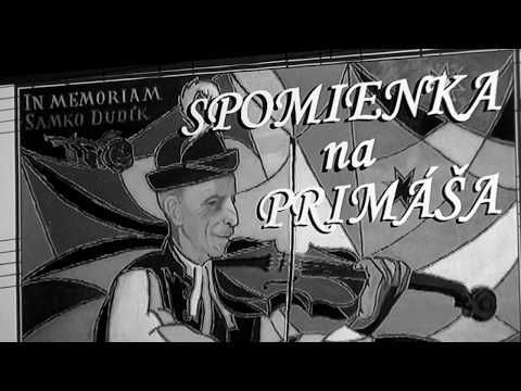 MYJAVA-"Spomienka na primáša...Samka Dudíka"- FS KOPANIČIAR, MUSICA FOLKLORIKA &  MARTIN HRBÁČ