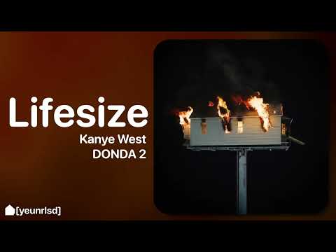 Kanye West - Lifesize (ft. Don Toliver) (ref. Fat Money) | DONDA 2