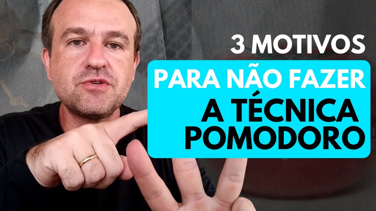 03 Motivos Porque a Técnica Pomodoro NÃO Funciona (e a solução para ser mais produtivo)
