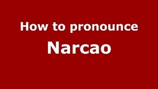 How to pronounce Narcao