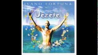 Ivano Fortuna  -  Uèzete