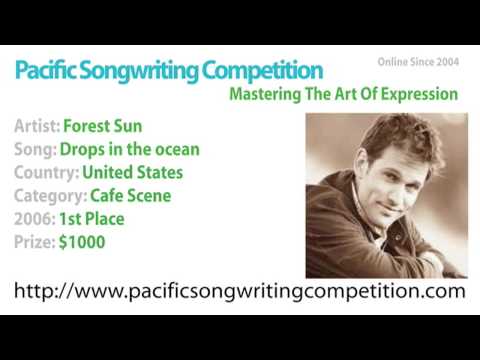 Forest Sun - 2006 Pacific Songwriting Competition - 1st Place Cafe Scene - Drops in the ocean