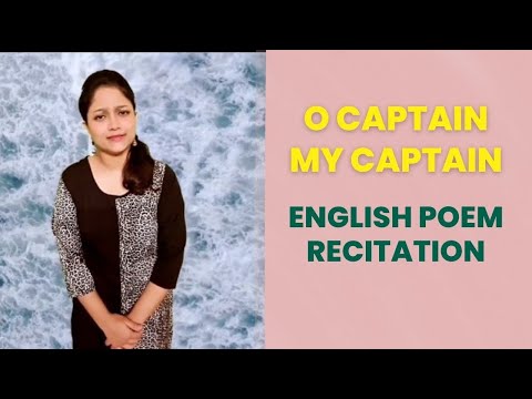 O Captain My Captain by Walt Whitman| English Poem Recitation| for recitation competition in School