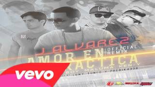 J Alvarez Ft. Jory Boy, Maluma Y Ken-Y - Amor En Practica (Official Remix) | REGGAETON 2014