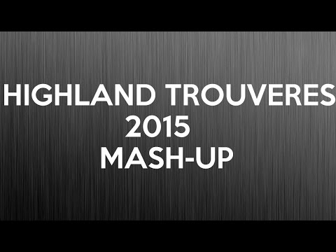 Highland Trouveres Mash-up 2015