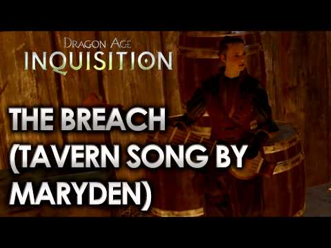 Dragon Age Inquisition - The Breach [Rise - Tavern Song by Maryden with Lyrics]