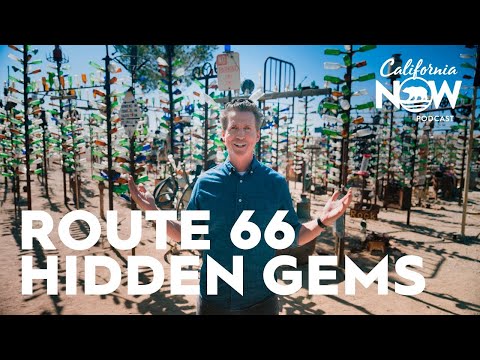 California Route 66 Road Trip: The Stories Behind the Landmarks | California Now Podcast