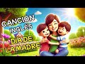 CANCIÓN DEL DÍA DE LA MADRE EN INGLÉS Para Niños De Preescolar Y Primaria