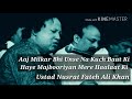 Aaj Milkar Bhi Unse Na Kuch Baat Ki Haye Majbooriyan Mere Haalaat Ki Nusrat Fateh Ali Khan