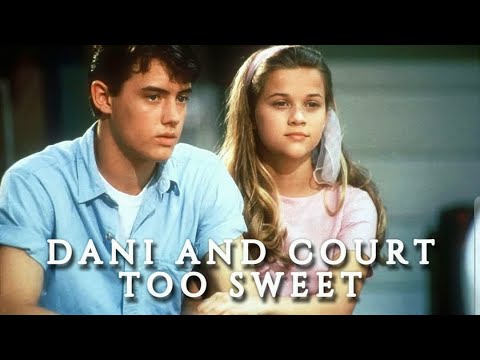Dani and Court | Too Sweet [The Man in the Moon]