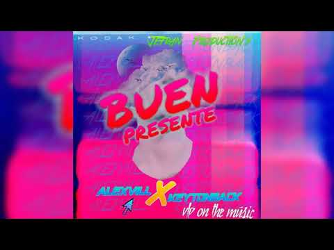 BUEN PRESENTE 🎁 Alex vill FT keytonback (audio oficial )