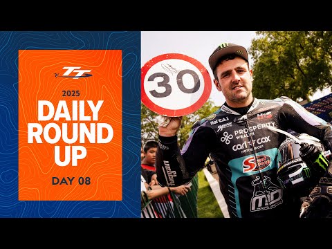 Daily Round Up - Day 08 | 2025 Isle of Man TT Races