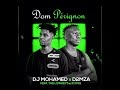 Dj Mohamed & D2MZA - Dom Perignon Feat The Lowkeys & 3TWO1