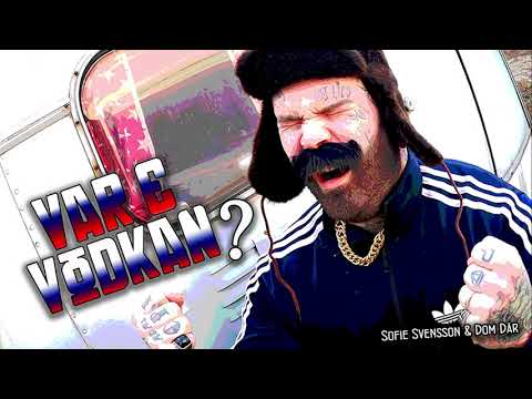 Sofie Svensson & Dom Där - Var e Vodkan?