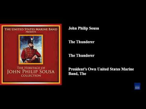 John Philip Sousa, The Thunderer, The Thunderer