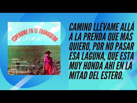 Lágrimas en el Tranquero - José Silva (LETRA)
